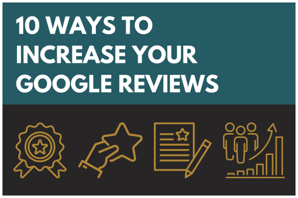 Increase Your Google Reviews